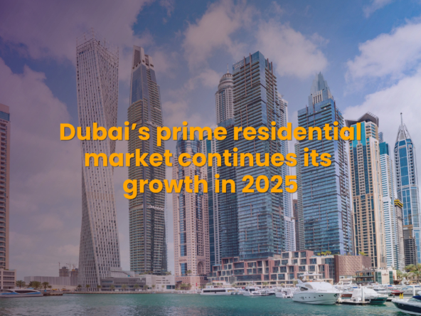 Dubai Prime Residential Market Surges in 2025